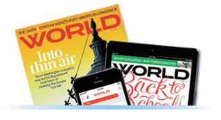 Sign up: Free (6) Issues From World Magazine