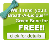 Request Free Breath-A-Licious Green Bones For Cats & Dogs From Dancing Paws