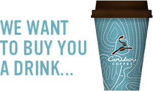 FREE Medium Coffee at Caribou Coffee