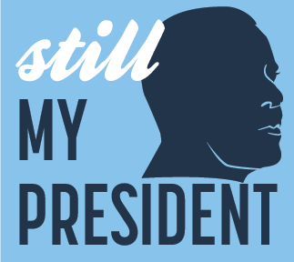 Get your FREE "Still My President" sticker!