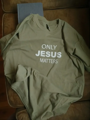 Free T Shirt - Only Jesus Matters
