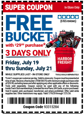 Harbor Freight Coupons - FREE BUCKET with $29.99 In-Store Purchase! Now Thru 7/21
